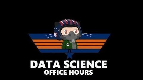 Data Science Office Hours - 18/07/18 -- Communicating complex material to stakeholders