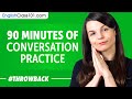 90 minutes of english conversation practice