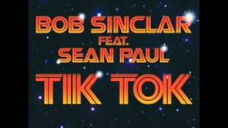 Bob Sinclar Feat. Sean Paul - Tik Tok (Dimitri Vegas & Like Mike Remix)