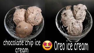 Only 3 ingredients ice cream~2 ways?|| Oreo Ice cream || chocolate chip Ice icecream???
