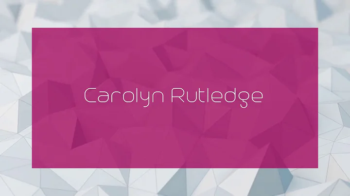 Carolyn Rutledge - appearance