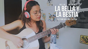 La Bella y la Bestia - Reik, Morat - Tutorial Guitarra