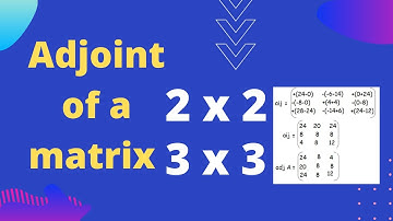 Adjoint of a matrix | 2x2 | 3x3 | in hindi
