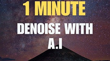 Use AI to DENOISE - GraXpert Astrophotography Tutorial