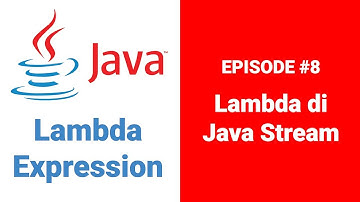 Belajar Java Lambda Expression - 8 Lambda di Java Stream