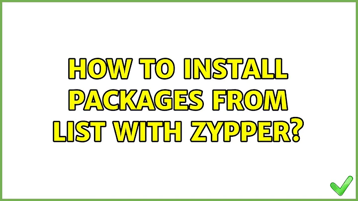 How to install packages from list with zypper? (2 Solutions!!)