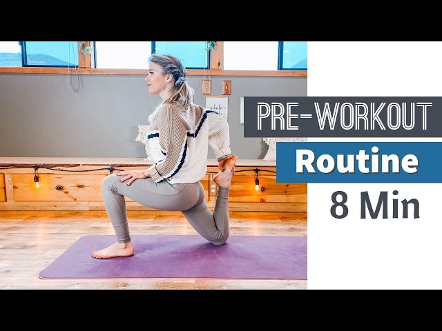 Pre-Workout Yoga Stretches - 8 Min Warm Up Routine Before