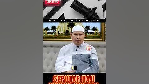SEPUTAR HAJI KHUSUS/FURODA - Ustadz Dr. Erwandi Tarmizi, M.A.