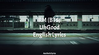 UhGood // RM(BTS) English Lyrics