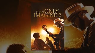 Download lagu I Can Only Imagine 2