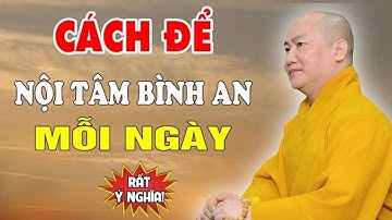 Đừng Đợi Cuộc Đời Hết Sóng Gió Mới Tập Bình An – Thầy Thích Phước Tiến (Nên Nghe)