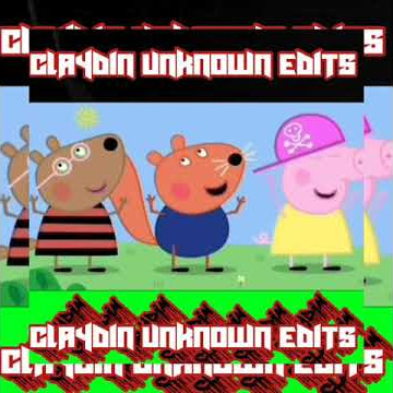 Peppa Pig Gqom Remix #Claydin_Unknown_Edits