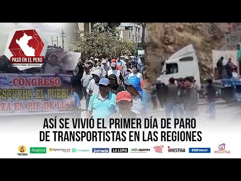 Así se vivió el primer día de paro de transportistas en las regiones | Pasó en el Perú