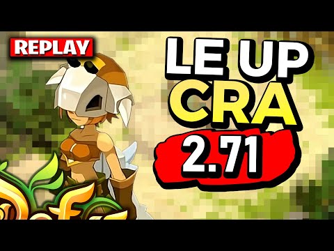 Le NOUVEAU UP CRA de DOFUS 2.71