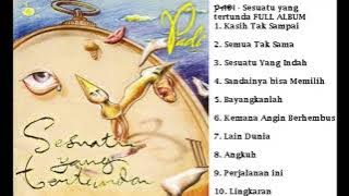 PADI FULL ALBUM SESUATU YANG TERTUNDA 2001