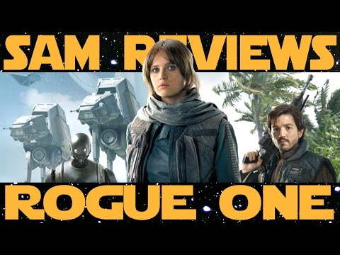 ROGUE ONE: A STAR WARS STORY (Sam's Reviews)