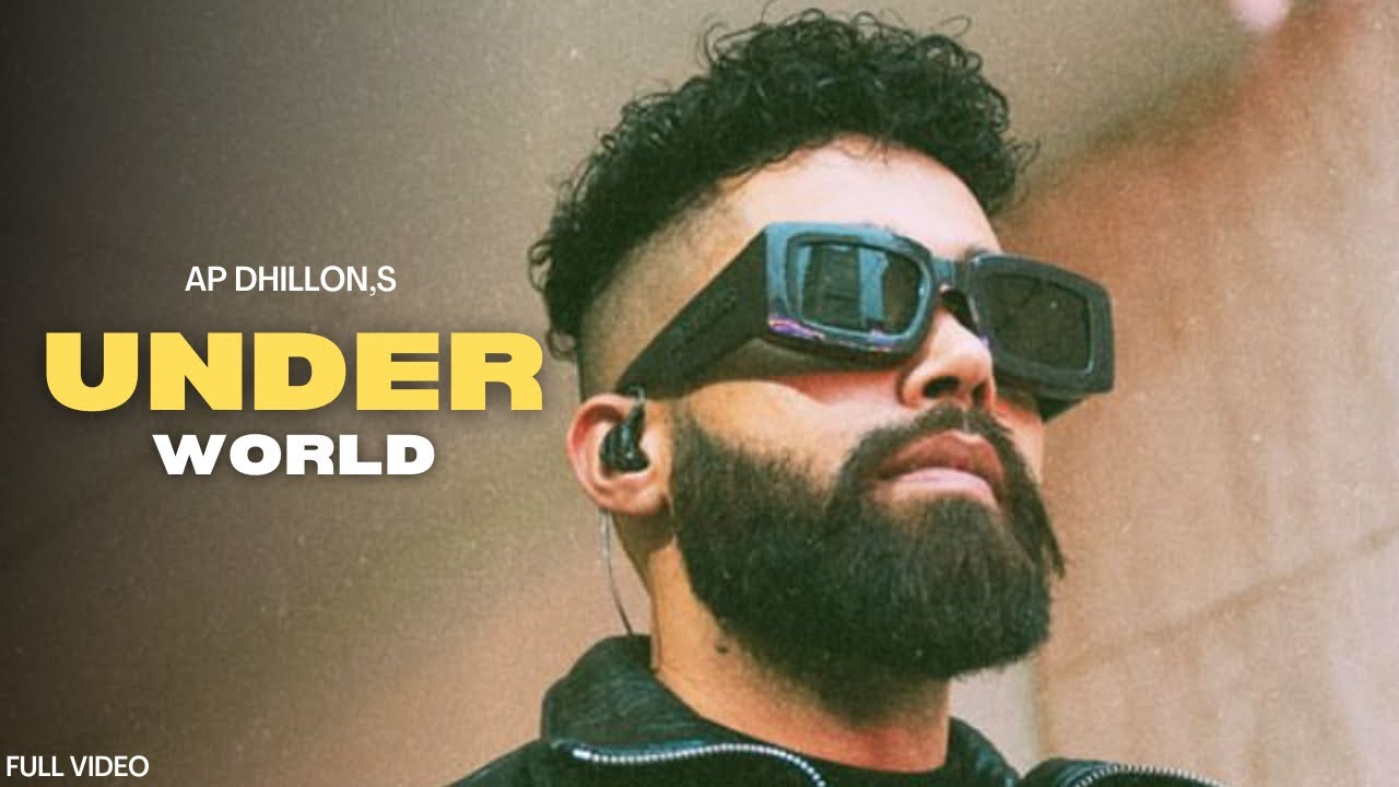 Ap Dhillon : Underworld | Shinda Kahlon | Gurinder Gill | Ap Dhillon New Song | Ap Dhillon