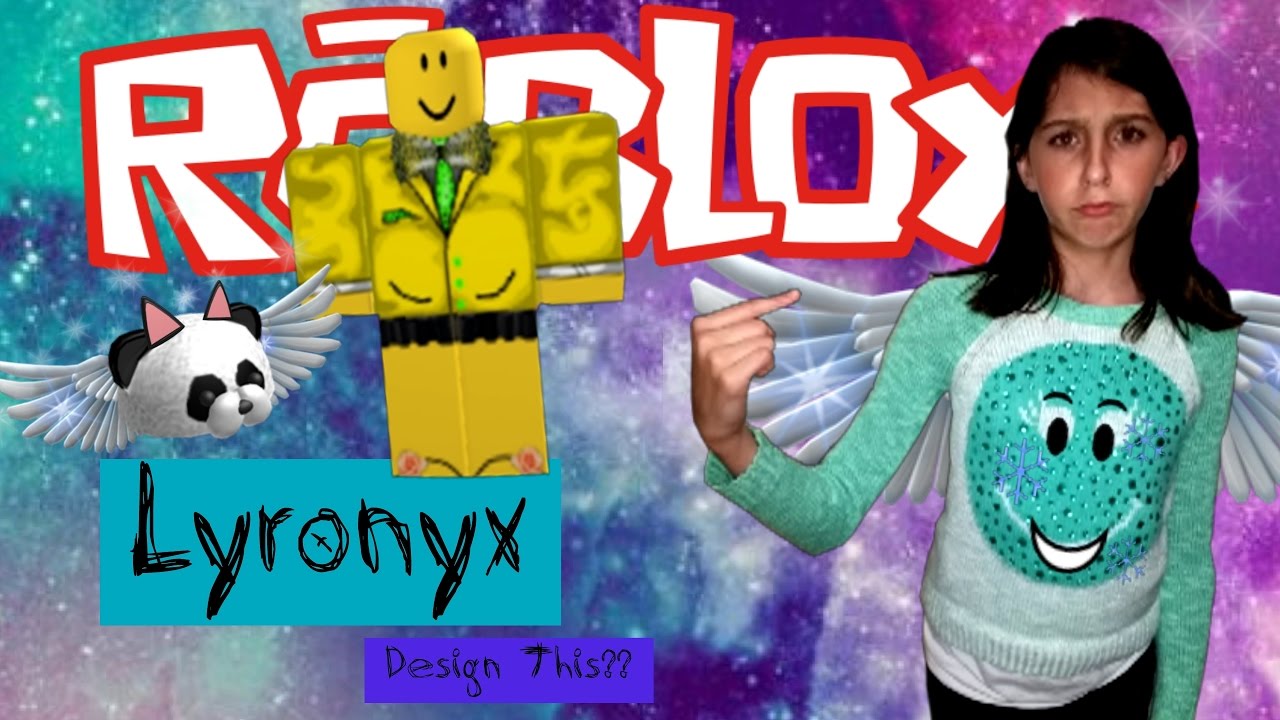 Design This Lyronyx Roblox First Webcam Video Youtube