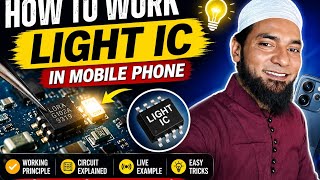 How to work light ic in mobile phone with schematic/mobile me light ic kaise Kam Karti hai 