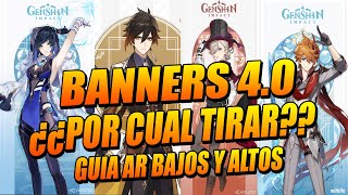 BANNERS 4.0 Por CUAL PERSONAJE TIRAR genshin impact