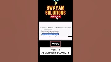 Automation in Manufacturing Week 8 | SWAYAM-NPTEL Assignment Solutions | AUG-NOV 2025 | SUBSCRIBE