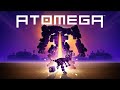 ATOMEGA Gameplay #5