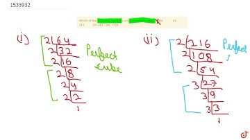 "Which of the following numbers are not perfect cubes ?  (I)64Â Â Â Â Â Â Â Â Â Â Â Â   (