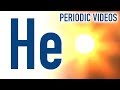 Helium - Periodic Table of Videos