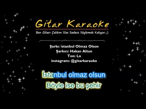 İstanbul Olmaz Olsun - Gitar Karaoke