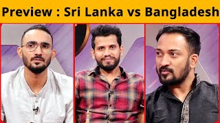 India vs Pakistan महामुकाबले से पहले Bangladesh की टक्कर Sri lanka से