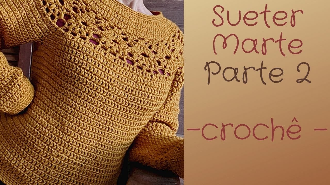 Sueter Marte - crochê - Parte 2