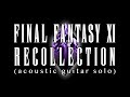 Recollection (Final Fantasy XI) / Daisuke Minamizawa (acoustic guitar solo)