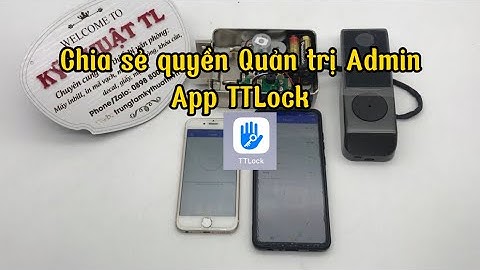 Hướng dẫn Chuyển Quyền Admin App TTLock