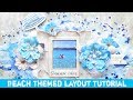 Scrapbooking Layout Tutorial-Beach Themed- Using Prima Marketing St. Tropez collection