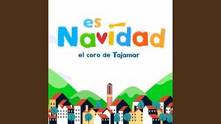 Video thumbnail of "Coro de Tajamar - Es Navidad"