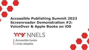 Screen Reader Demonstration: VoiceOver and Apple Books on iOS | Accessible Publishing Summit 2023