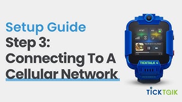 Connecting to Your Cellular Network on TickTalk 4 | TickTalk 4 Setup Guide
