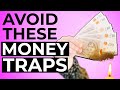 You Must Avoid These Money Traps (most common in your 30s)