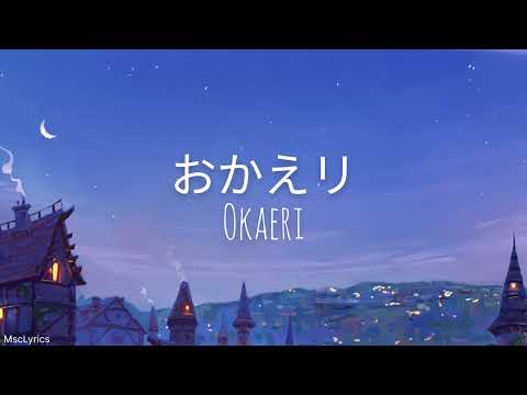 Tani Yuuki  -「 おかえり / Okaeri 」| Lyrics Romaji