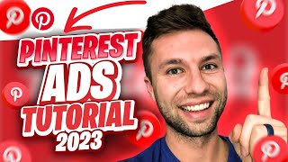 Pinterest Ads Tutorial 2023 [Full Step-by-Step Guide]