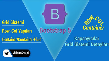 Container-Row-Col ile Grid Sistemi Detaylı Anlatım- Bootstrap 5 ile Responsive Tasarım Dersleri 2020