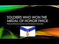 Double Medal of Honor Awardees