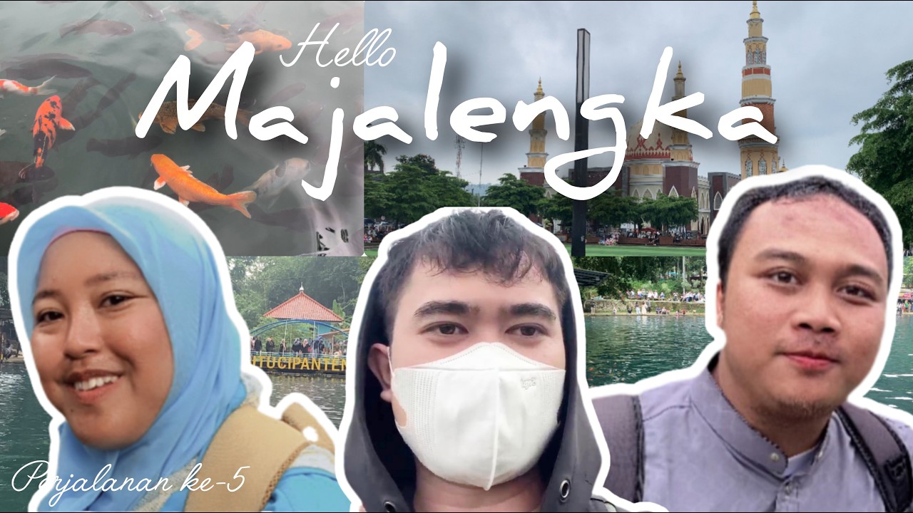 Hello Majalengka Part 1 ke Situ Cipanten