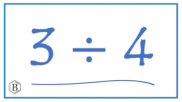 3 divided by 4  (3 ÷ 4   or  3/4)