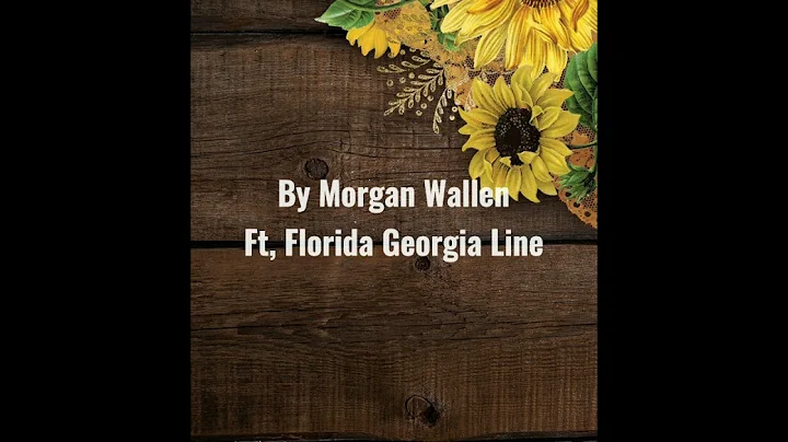 Up Down, By Morgan Wallen, Ft Florida Georgia Line.