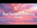 Biar Sampai Ke Bintang - Asmidar || Cover & Lyrics