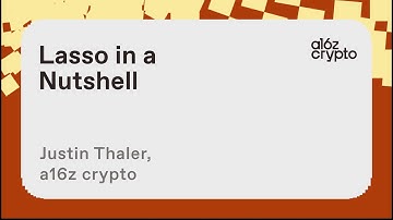 Lasso in a Nutshell with Justin Thaler | a16z crypto