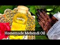 Mehendioil home madesecret for dark colour mehendieid special mehendi oil