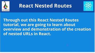 React JS Tutorial-9:React Nested Routes