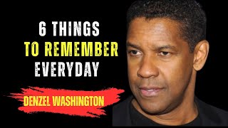 6 Things to Remember Every Day 💭 | (This Advice Changed Lives!) | DENZEL WASHINGTON MOTIVATION